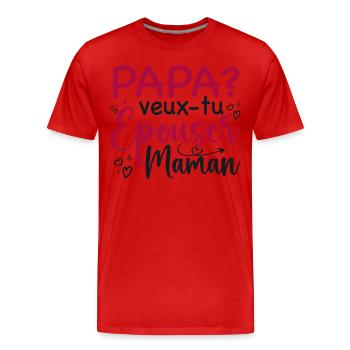 Papa veux tu épouser maman - demande mariage - T-shirt bio Premium Homme - rouge - Devant - Damien (186cm)