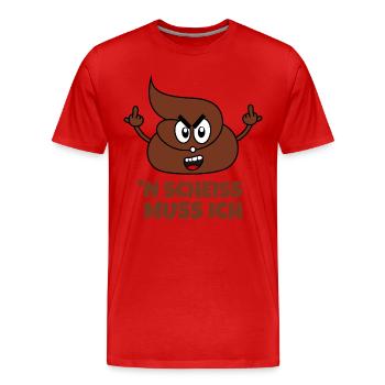 Scheiße Scheißhaufen N Scheiss Muss Ich - Männer Premium Bio T-Shirt - Rot - Vorne - Damien (186cm)