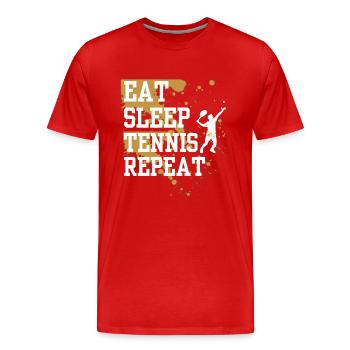 Eat Sleep Tennis Repeat Tennis Lover Gift Tennis - Men's Premium Organic T-Shirt - red - Front - Damien (186cm)