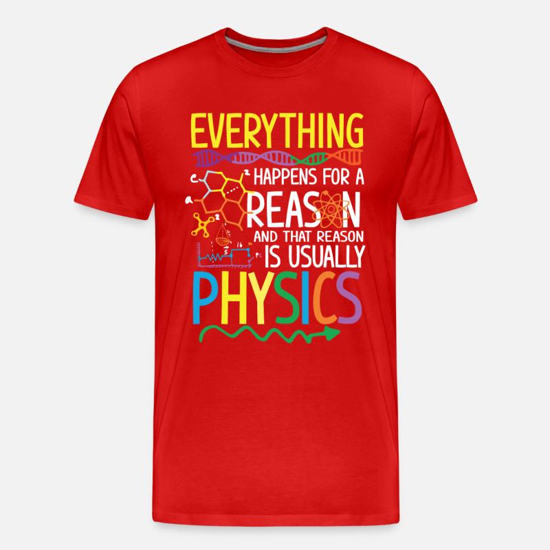 Reason is usually Physics - Männer Premium Bio T-Shirt - Rot