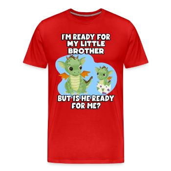 Je suis prêt pour mon petit frère, mais - T-shirt bio Premium Homme - rouge - Devant - Damien (186cm)