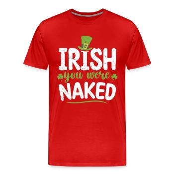 Irisch Du Warst Nackt Grünes Kleeblatt Irland - Männer Premium Bio T-Shirt - Rot - Vorne - Damien (186cm)
