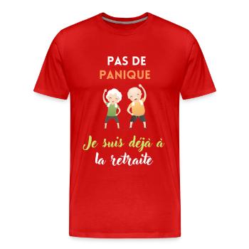 Pas de panique je suis déjà à la retraite - T-shirt bio Premium Homme - rouge - Devant - Damien (186cm)