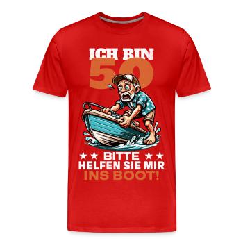 ICH BIN 50 BITTE HELFEN SIE MIR INS BOOT - Männer Premium Bio T-Shirt - Rot - Vorne - Damien (186cm)