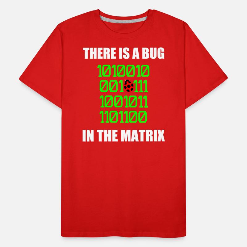 There is a bug in matrix ladybug pun, binary Men's Premium Organic T-Shirt