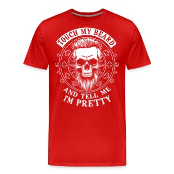 Berühre meinen Bart und sag mir, dass ich hübsch bin - Männer Premium Bio T-Shirt - Rot - Vorne - Damien (186cm)