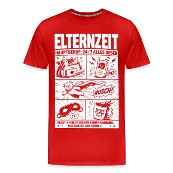 Elternzeit Hauptberuf 24/7 Alles Geben - Männer Premium Bio T-Shirt - Rot - Vorne - Damien (186cm)