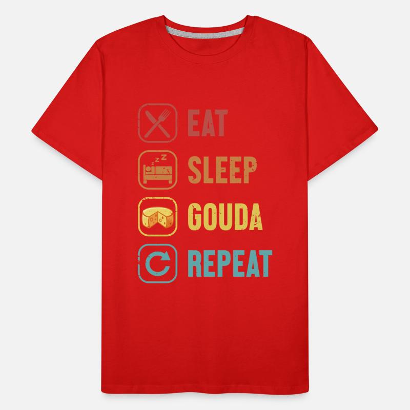 Manger Dormir Gouda Répéter Queso Fromager T-shirt bio Premium Homme