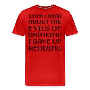 Quand j’ai lu sur les méfaits de l’alcool, j’ai abandonné - T-shirt bio Premium Homme - rouge - Devant - Damien (186cm)