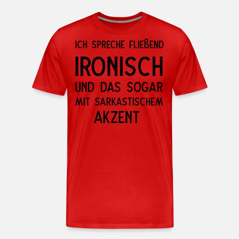 Ich spreche fließend ironisch - Männer Premium Bio T-Shirt - Rot