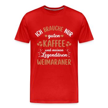 Weimaraner Kaffee Hund Cafe - Männer Premium Bio T-Shirt - Rot - Vorne - Damien (186cm)
