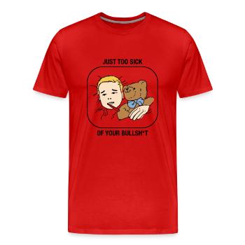 Drôles de dictons Humour Marre de votre - T-shirt bio Premium Homme - rouge - Devant - Damien (186cm)