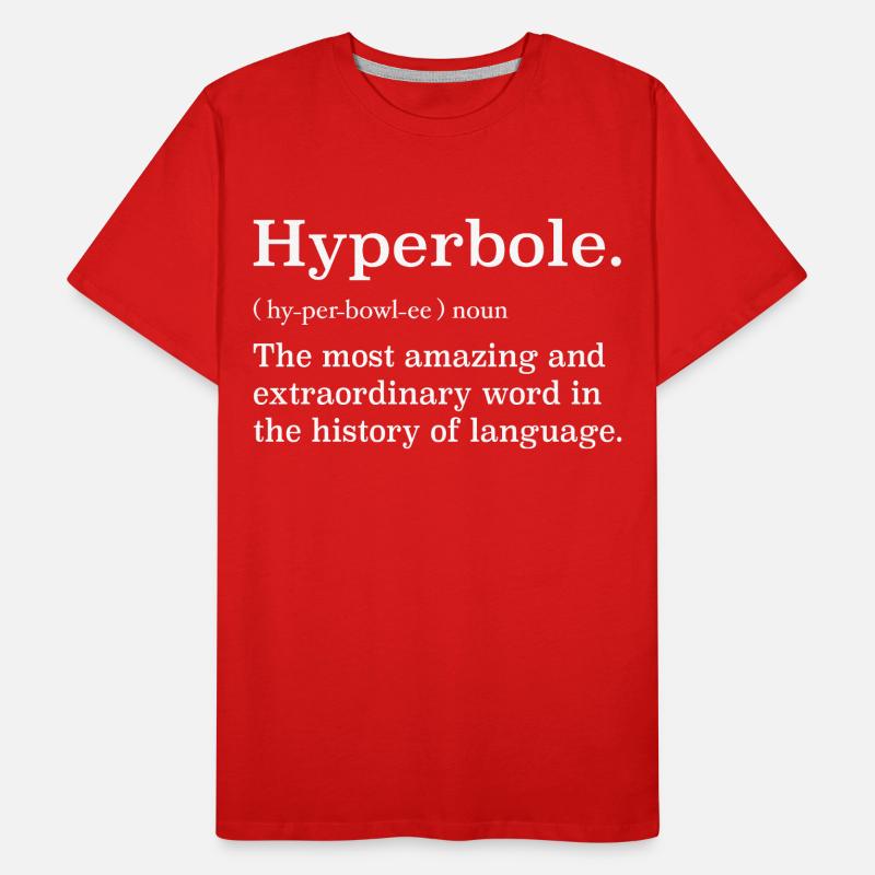 Hyperbole definition T-shirt bio Premium Homme