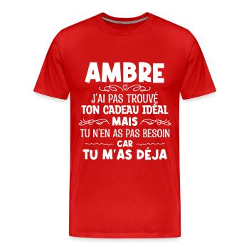 Ambre J'ai Pas Trouvé Ton Cadeau Idéal Mais Tu... - T-shirt bio Premium Homme - rouge - Devant - Damien (186cm)