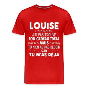 Louise J'ai Pas Trouvé Ton Cadeau Idéal Mais Tu... - T-shirt bio Premium Homme - rouge - Devant - Damien (186cm)