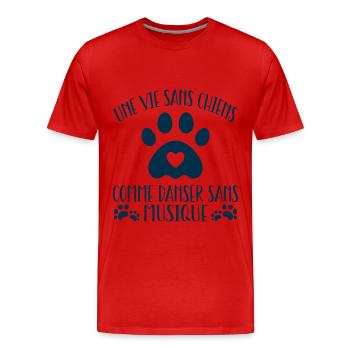 une vie sans chien c'est comme danser sans musique - T-shirt bio Premium Homme - rouge - Devant - Damien (186cm)