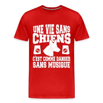 une vie sans chien c'est comme danser sans musique - T-shirt bio Premium Homme - rouge - Devant - Damien (186cm)