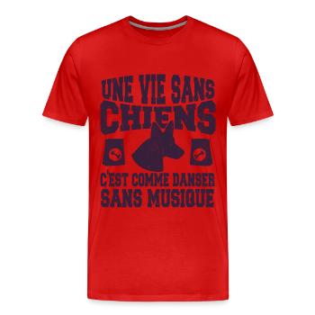 Vie Sans Chiens C'est Comme Danser Sans Musique - T-shirt bio Premium Homme - rouge - Devant - Damien (186cm)