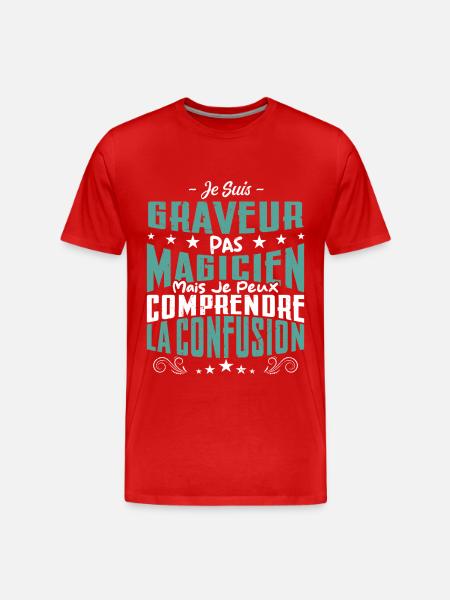Je Suis Graveur Pas Magicien - T-shirt bio Premium Homme - rouge