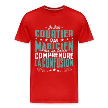 Je Suis Courtier Pas Magicien - T-shirt bio Premium Homme - rouge - Devant - Damien (186cm)