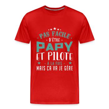 Pas Facile d’être Papy et pilote - T-shirt bio Premium Homme - rouge - Devant - Damien (186cm)