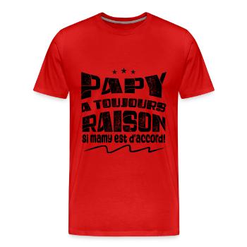 Papy A Toujours Raison Si Mamy Est D'accord - T-shirt bio Premium Homme - rouge - Devant - Damien (186cm)