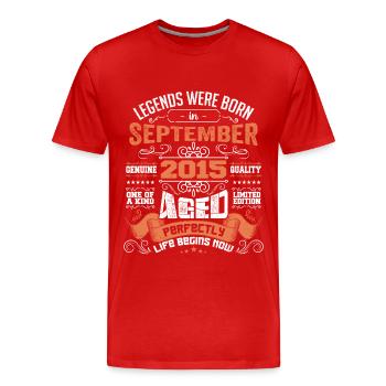 Legenden wurden im September 2015 geboren | Geschenkideen - Männer Premium Bio T-Shirt - Rot - Vorne - Damien (186cm)