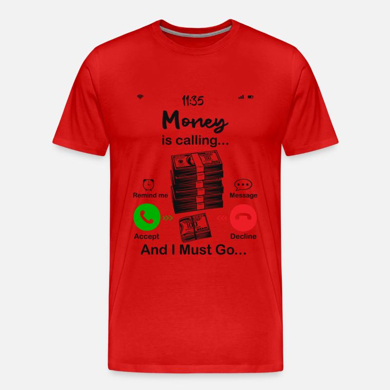 Geld ruft - Männer Premium Bio T-Shirt - Rot