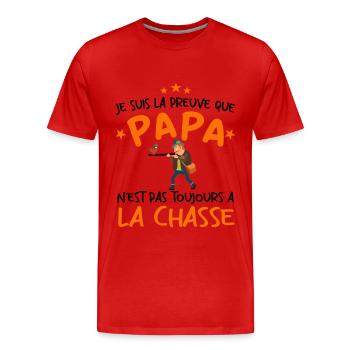 Preuve que papa n'est pas toujours à la chasse - T-shirt bio Premium Homme - rouge - Devant - Damien (186cm)