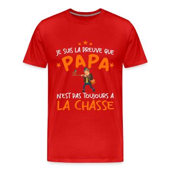 Preuve que papa n'est pas toujours à la chasse - T-shirt bio Premium Homme - rouge - Devant - Damien (186cm)
