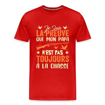 Preuve que papa n'est pas toujours à la chasse - T-shirt bio Premium Homme - rouge - Devant - Damien (186cm)
