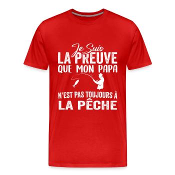 Preuve que mon papa pas toujours à la pêche - T-shirt bio Premium Homme - rouge - Devant - Damien (186cm)