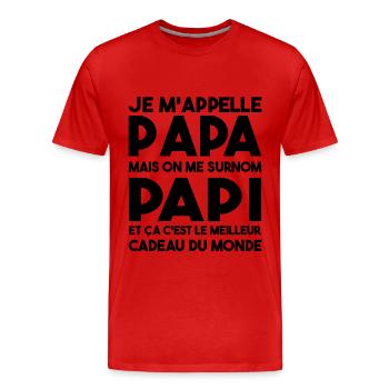 Je M'appelle Papa Mais On Me Surnom Papi Cadeau - T-shirt bio Premium Homme - rouge - Devant - Damien (186cm)