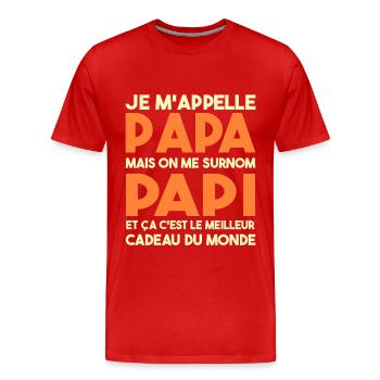 Je M'appelle Papa Mais On Me Surnom Papi Cadeau - T-shirt bio Premium Homme - rouge - Devant - Damien (186cm)