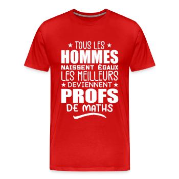 Les Meilleurs Hommes Deviennent Profs De Maths - T-shirt bio Premium Homme - rouge - Devant - Damien (186cm)