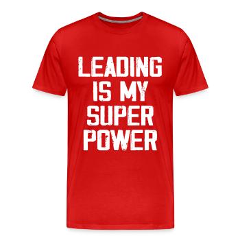 Leading Is My Super Power - Funny - Men's Premium Organic T-Shirt - red - Front - Damien (186cm)