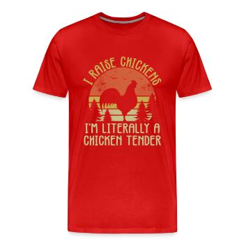 Ich züchte Hühner, ich bin buchstäblich ein zartes Huhn - Männer Premium Bio T-Shirt - Rot - Vorne - Damien (186cm)