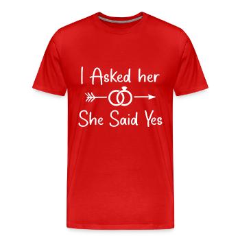 Ich fragte sie und sie sagte ja, romantische Paare - Männer Premium Bio T-Shirt - Rot - Vorne - Damien (186cm)