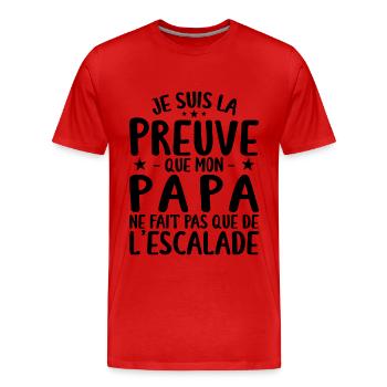 Preuve Que Papa Ne Fait Pas Que De L'escalade - T-shirt bio Premium Homme - rouge - Devant - Damien (186cm)