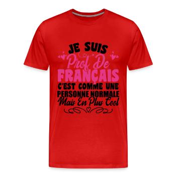 Je Suis Prof De Français Cadeau Prof - T-shirt bio Premium Homme - rouge - Devant - Damien (186cm)