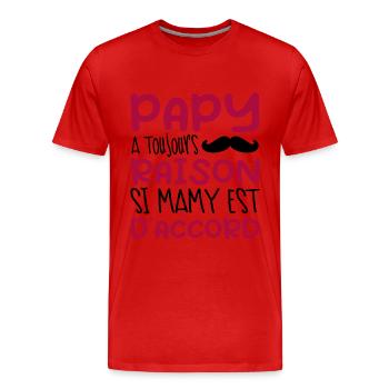 Papy A Toujours Raison Si Mamy Est D'accord - T-shirt bio Premium Homme - rouge - Devant - Damien (186cm)