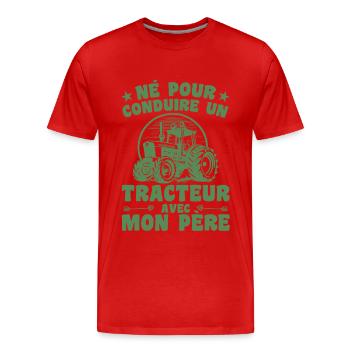 Né Pour Conduire Un Tracteur Avec Mon Père - T-shirt bio Premium Homme - rouge - Devant - Damien (186cm)