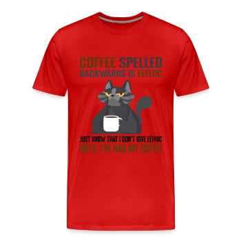 Coffee Spelled Backwards Is Eeffoc Cats & Coffee - Men's Premium Organic T-Shirt - red - Front - Damien (186cm)