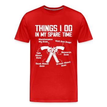 Dinge, die ich in meiner Freizeit mache Lustige Waffe für Waffenliebhaber - Männer Premium Bio T-Shirt - Rot - Vorne - Damien (186cm)