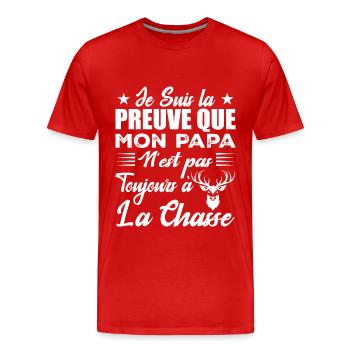 La Preuve Que Mon Papa Pas Toujours Chasse - T-shirt bio Premium Homme - rouge - Devant - Damien (186cm)