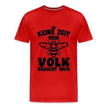 Keine Zeit Mein Volk Braucht Mich - Männer Premium Bio T-Shirt - Rot - Vorne - Damien (186cm)
