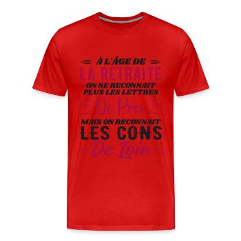 Avec l'age on reconnaît les cons de loin - T-shirt bio Premium Homme - rouge - Devant - Damien (186cm)