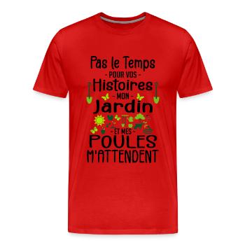 Jardin Poule Humour - Humour Jardinier - Men's Premium Organic T-Shirt - red - Front - Damien (186cm)