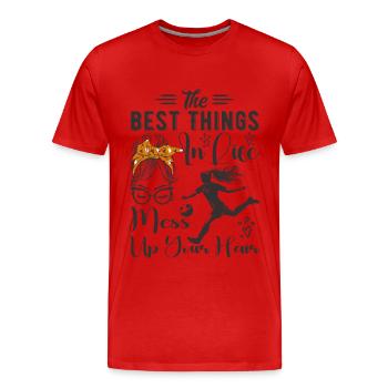 The Best Things In Life Mess Up Your Hair Soccer - Men's Premium Organic T-Shirt - red - Front - Damien (186cm)