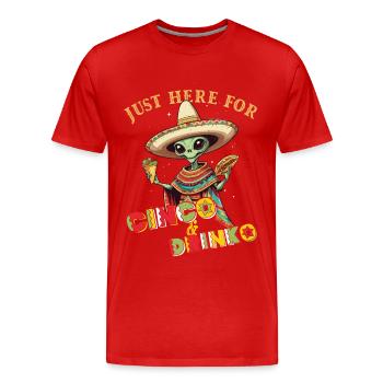Fiesta Alien Spruch Mexikanischer Feiertag - Männer Premium Bio T-Shirt - Rot - Vorne - Damien (186cm)